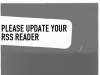Veuillez mettre à jour votre lecteur RSS / Please update your RSS Reader
